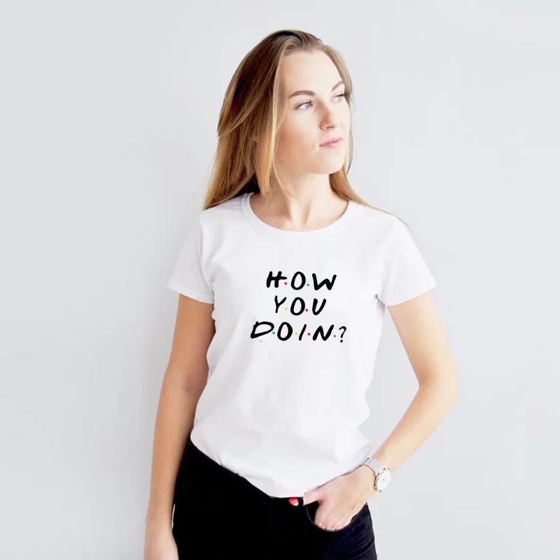 Новая футболка с забавным принтом how you doin, хлопковая Повседневная футболка, женские топы, хипстерские футболки Tumblr harajuku