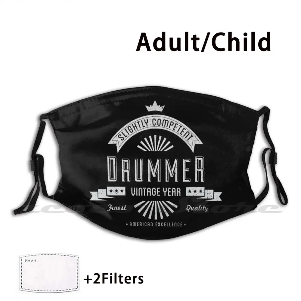 

Слегка квалифицированный барабанщик, винтажный год, лучшее качество, американская передовая маска ткань многоразовая печать Фильтр моющийся