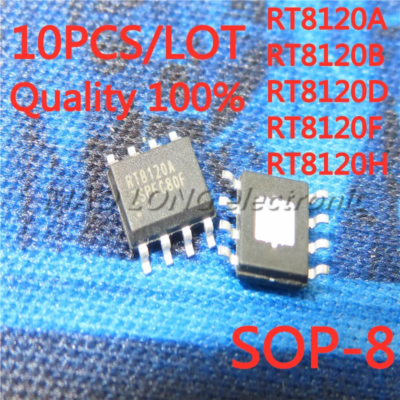 10PCS/LOT RT8120A RT8120B RT8120D RT8120F RT8120H RT8120 SOP-8 power management chip New In Stock | Электронные компоненты и