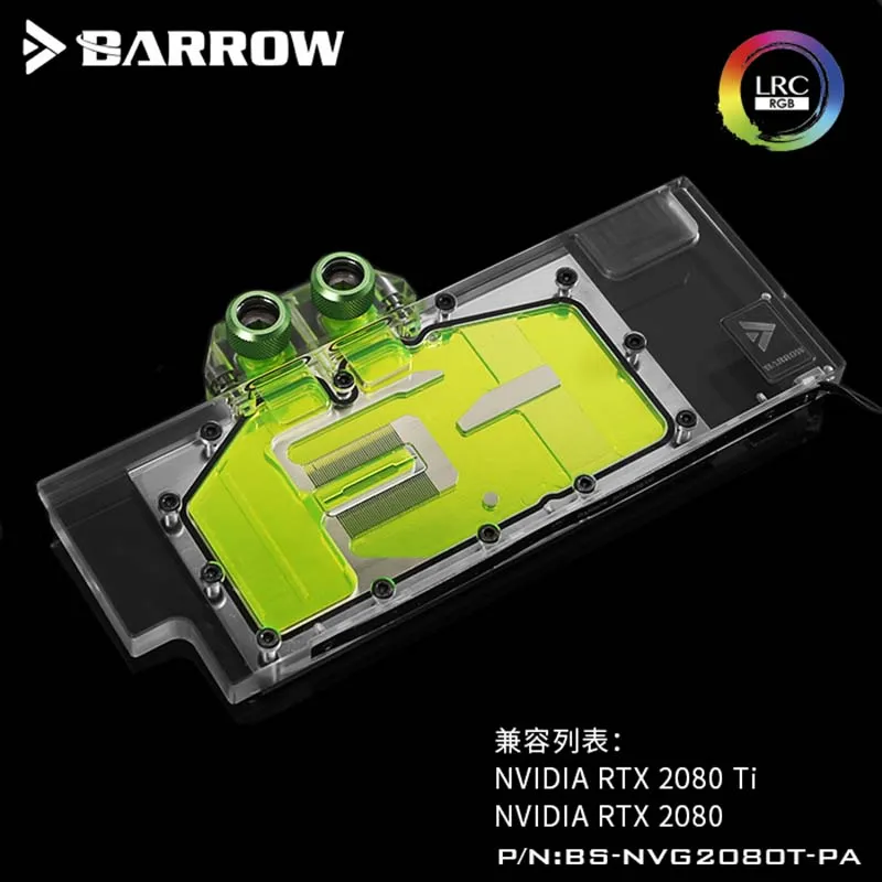 

Barrow PC water cooling GPU cooler video card Graphics card Radiator for NVIDIA GPU RTX2080Ti/2080 LRC2.0 BS-NVG2080T-PA