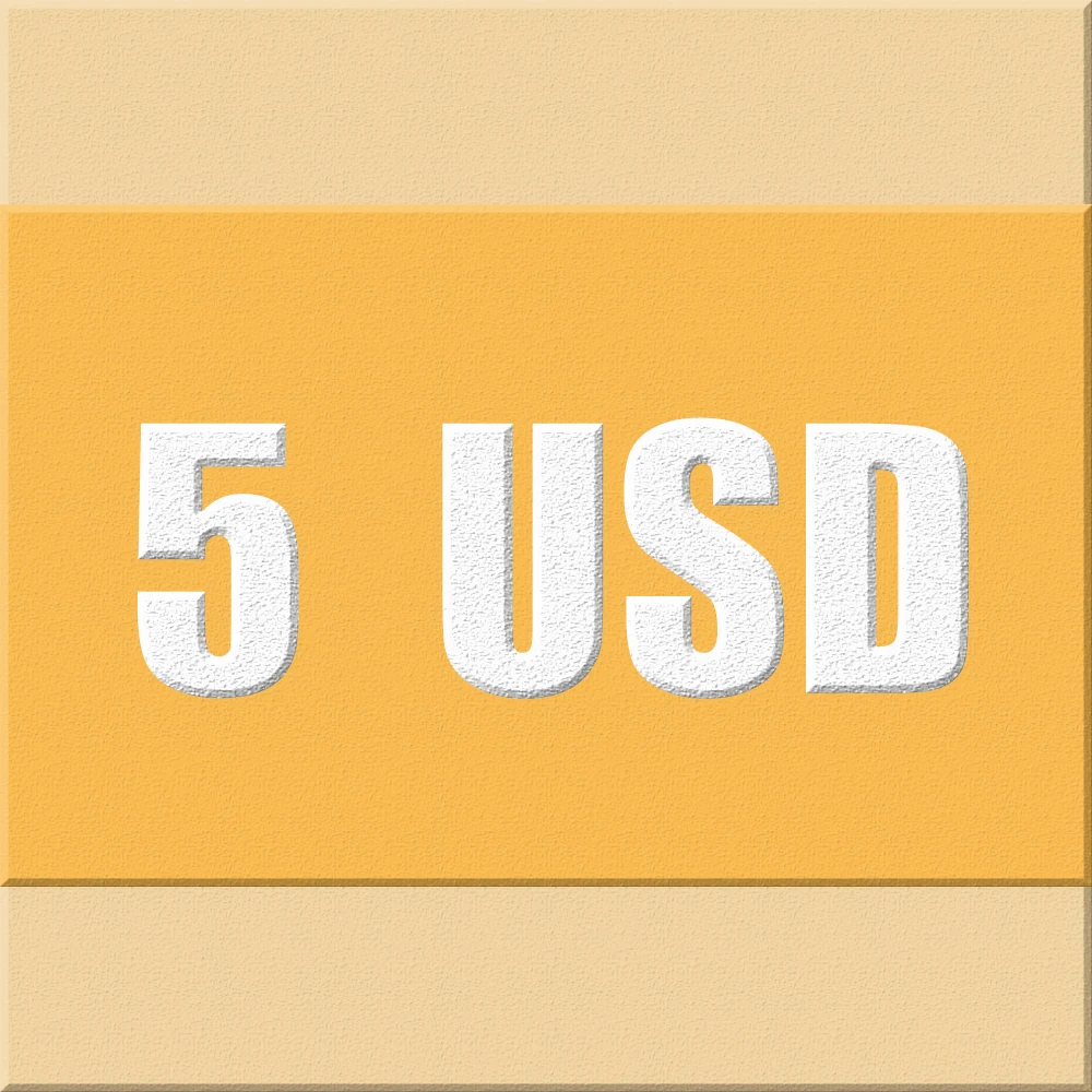 5USD для покупателя чтобы оплатить дополнительную плату за функцию или стоимость