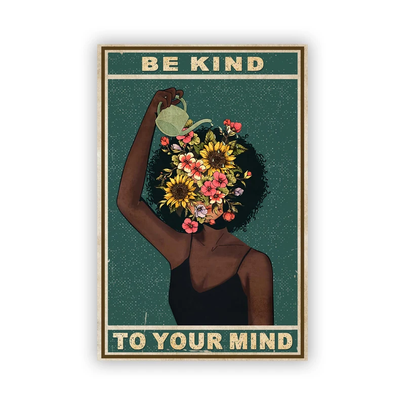 Black-Girl-Mental-Health-Poster-Mental-Be-Kind-To-Your-Mind-Positive-Art-Prints-African-Woman (4)