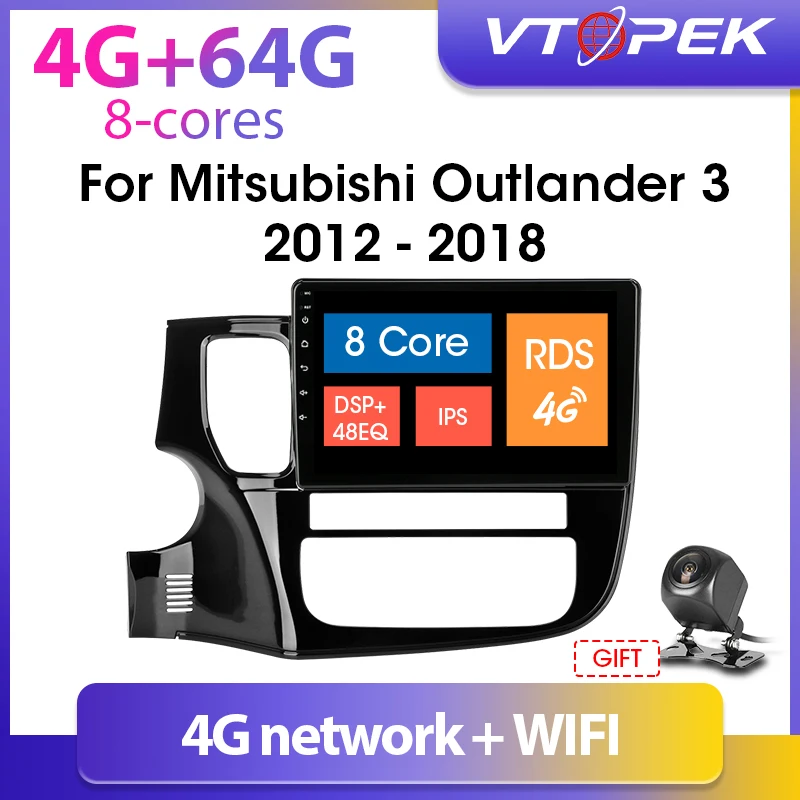 Vtopek 4G + 64G Android автомобильное радио для Mitsubishi Outlander 3 2013 2018 Wifi навигация GPS сенсорный