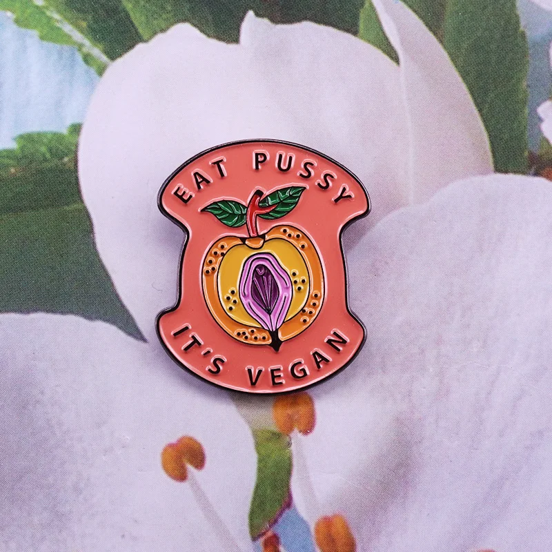 Эмалированные заколки Eat Pussy It's для веганов, Вагина, феминистская, милый металлический рюкзак из сплава, шляпа, воротник, лацкан, значок, модные украшения (art.: 3920b51791dbf) - 3920b51791dbf