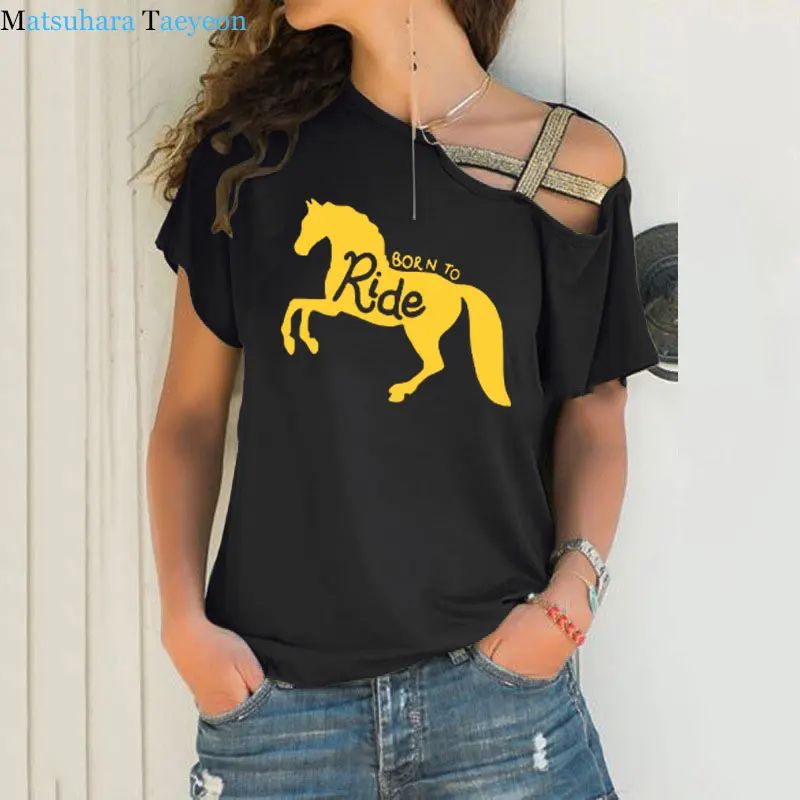 

Fashion Born To Ride Horse Letter Women T shirt Summer Funny Tee Shirt Casual Women Tshirt Tops Irregular Skew Cross Bandage