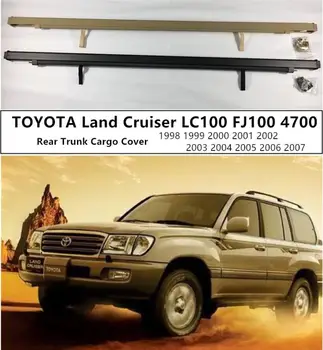 

For Rear Trunk Cargo Cover For TOYOTA Land Cruiser LC100 FJ100 4700 1998-2007 High Qualit Security Shield Auto Accessories