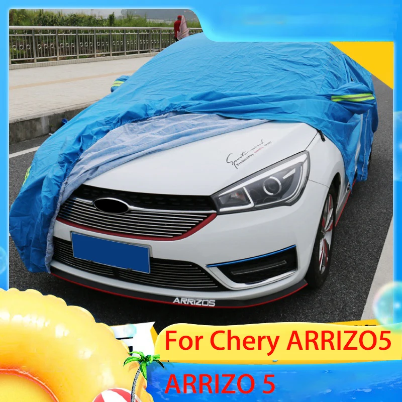 Для Chery ARRIZO5 ARRIZO 5 чехол для автомобиля пылезащитный грунт анти-краска непромокаемый солнцезащитный крем изоляция солнцезащитный козырек авто аксессуары