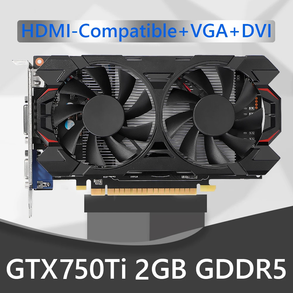 best video card for gaming pc GTX 750Ti 2G128bit GDDR5 NVIDIA Low-Noise Desktop Computer Graphic Card PCI-Express 2.0 Gaming Video Cards with Dual Cooling Fan best graphics card for gaming pc