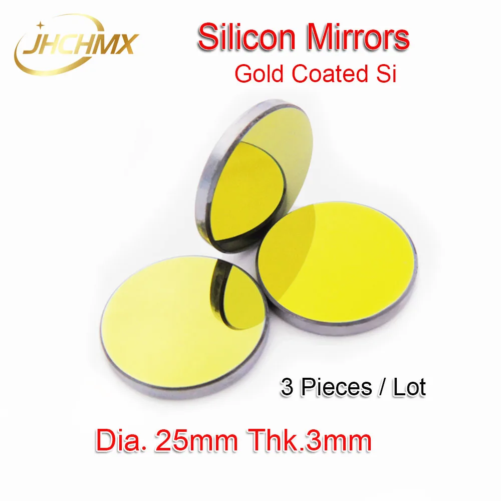 JHCHMX Co2 Si зеркальные Позолоченные силиконовые линзы Dia.25mm Thk.3mm 3 шт./лот для CO2 лазерной гравировки резки