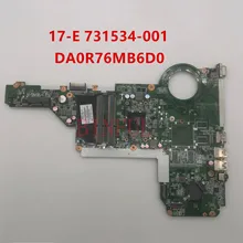 Для 17Z-E100 17Z 731534-501 731534-001 материнской платы ноутбука DA0R76MB6D0 DA0R76MB6D1 A4-5000M Процессор на борту материнской платы полный тест работы