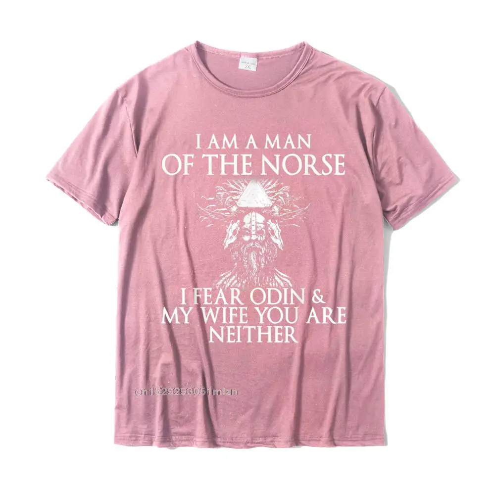 Custom Men's Fitted Funny Tops Tees O-Neck ostern Day 100% Cotton T-Shirt Funny Short Sleeve T Shirt Top Quality Mens Im a Man of The Norse I fear Odin My Wife T Shirt__4348 pink