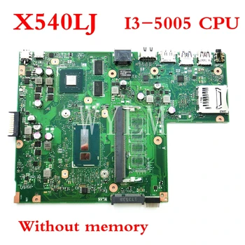 

X540LJ Without memory With I3-5005 CPU mainboard REV2.1 For ASUS X540L X540LJ laptop motherboard Tested Working free shipping