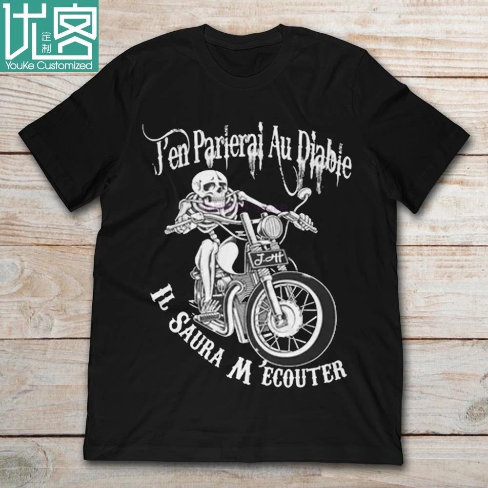 2019 Brand tɾn Parierai Au Diabie Il Saura M Ecouter Skeleton Ride Motocycle Men t-shirt |
