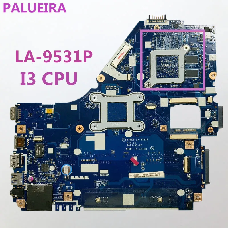 Материнская плата PALUBEIRA для acer Aspire E1-572 E1-572G Материнская плата ноутбука V5WE2 LA-9531P с процессором i3+ 4 видеокарты