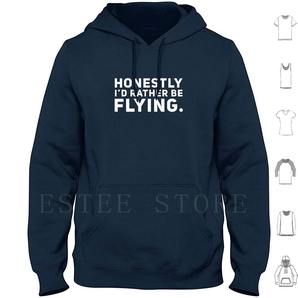 Honestly Iɽ Rather Be Flying Hoodies Flight Airplane Airplanes Fighter Pilot Jet Aviation Captain Plane | Мужская одежда