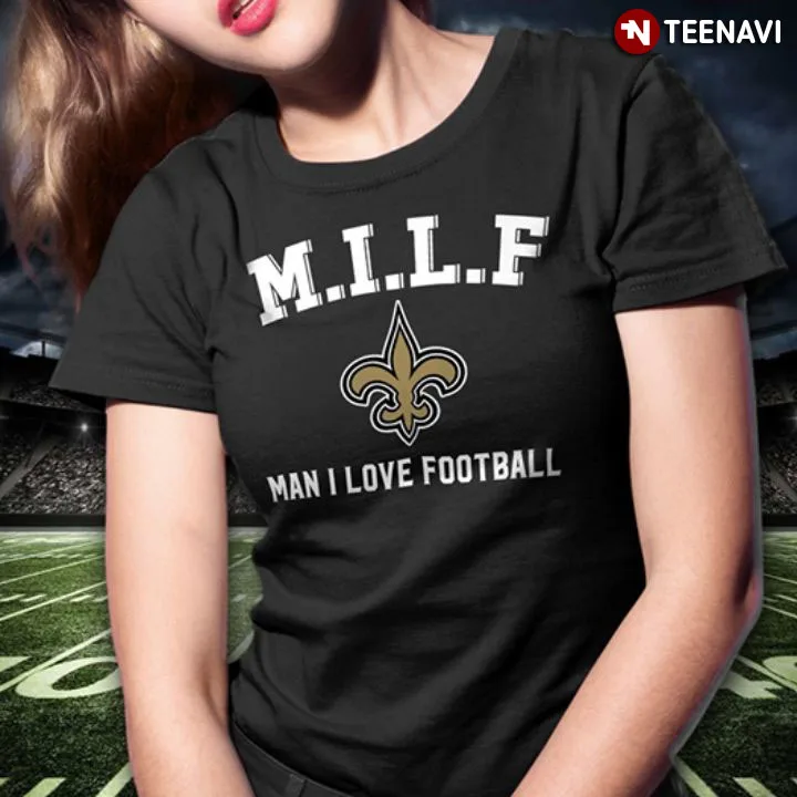 Футболка m.i.l. F Man I Love football New Orleans? Saints | Мужская одежда