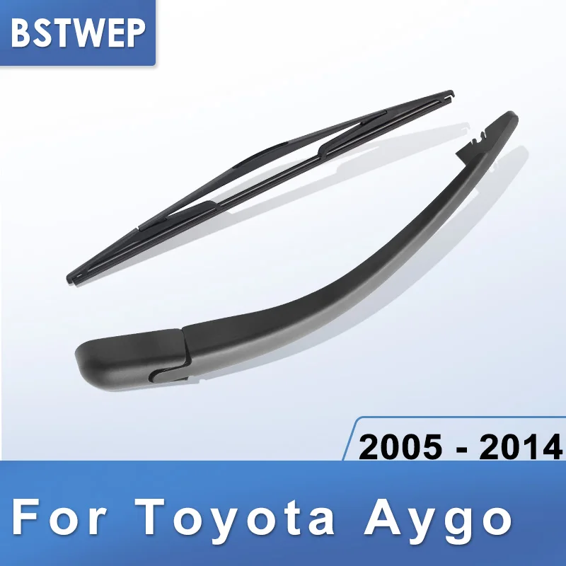 BSTWEP задний стеклоочиститель и руки для Toyota Aygo 2005 2006 2007 2008 2009 2010 2011 2012 2013