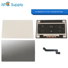 NTC Supply Touchpad Silver Grey with cable For MacBook Pro Retina 15.4 inch A1707 2016 2017 Year 100% Tested Good Function