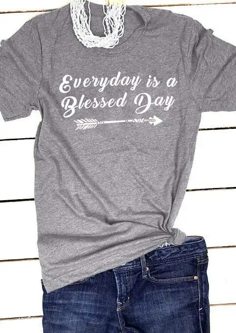 Everyday Is A Blessed Day Arrow T-Shirt Tee