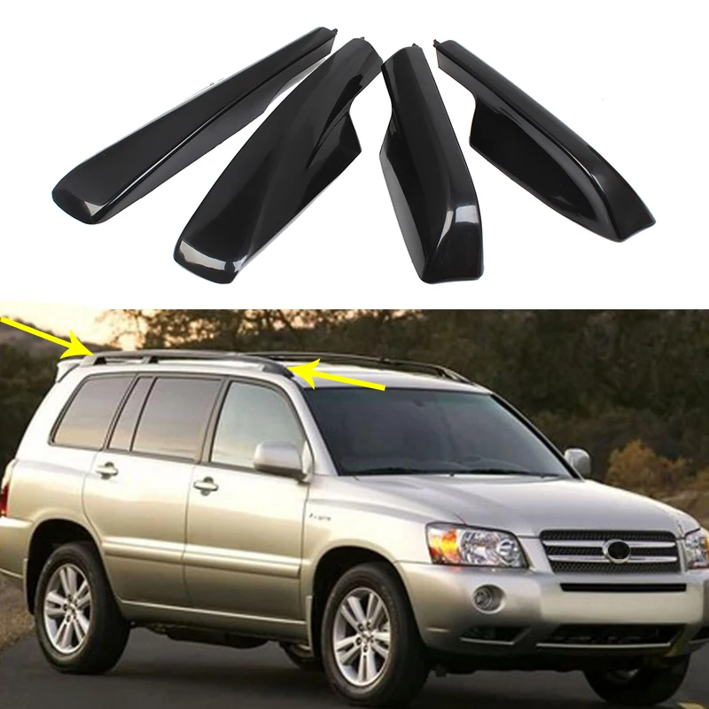 

4Pcs Replacement For Toyota Highlander XU20 2001-2003 2004 2005 2006 2007 Black Car Styling Roof Rack Cover Bar Rail End Shell