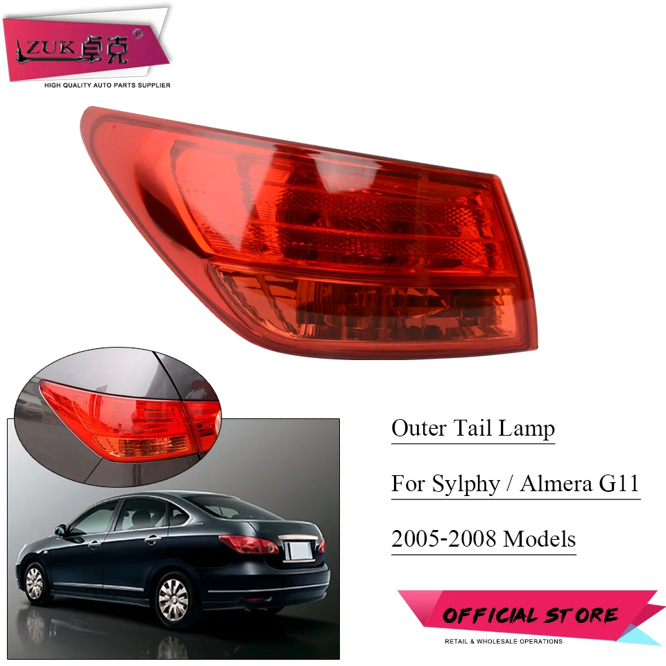 

ZUK Outer Taillight Taillamp For NISSAN Bluebird Sylphy Almera G11 2005 2006 2007 2008 Rear Bumper Tail Light Tail Lamp Sub-assy