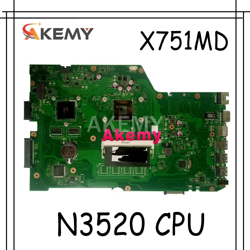Akemy X751MD материнская плата для ноутбука For Asus X751MJ X751M K751M протестированная