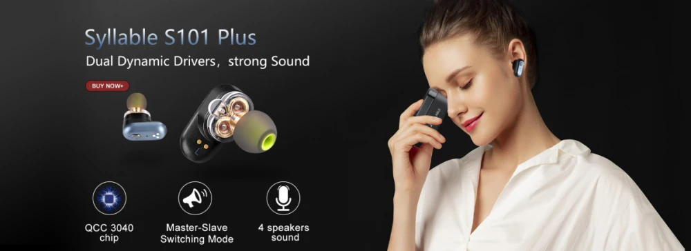 Dual Dynamic Drivers SYLLABLE S101 Plus 