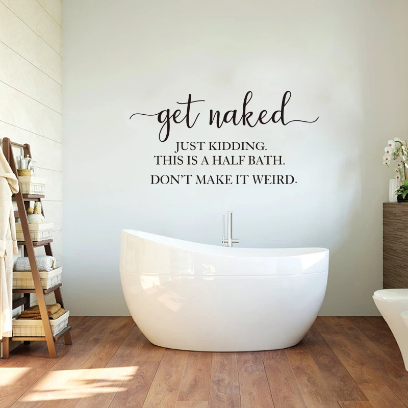 Modern Get Naked Bathroom Glass Wall Sticker Get Naked  Just Kidding This Is A Half Bath Wall Decal Vinyl Home Decor  (3)