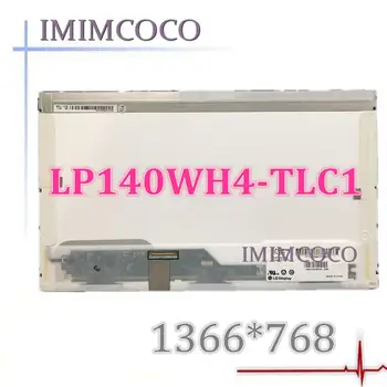 

LP140WH4-TLC1 fit LP140WH1TLE3 B140XW01 V.8 V.6 N140BGE-L11 N140BG-L22IMIMCOCO LTN140AT01 LTN140AT26 LP140WH4-TLP1 LP140WH4-TLA2