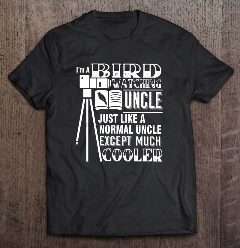 IM A Birdwatching Uncle Just Like Normal Except Much Cooler T-Shirts | Мужская одежда