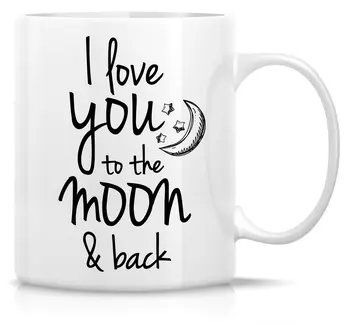 

Funny Mug I Love You To The Moon & Back 11 Oz Ceramic Coffee Mug