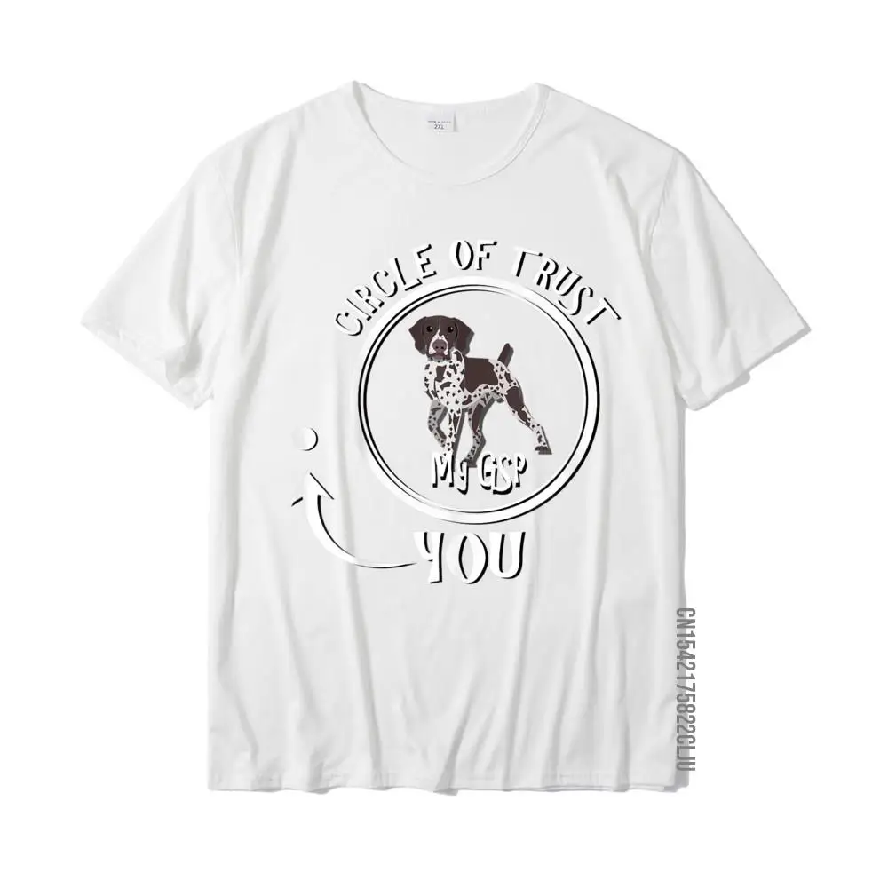 Europe Cotton Tops & Tees for Men Birthday T-Shirt Casual Classic O Neck Tops Shirt Short Sleeve Free Shipping German Shorthaired Pointer Circle of trust GSP gift__34328 white
