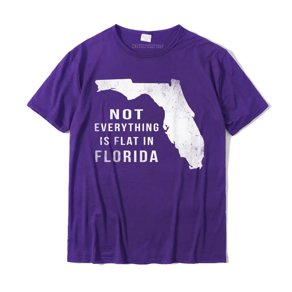 Street Camisa Lovers Day All Cotton Round Neck Adult Tops Shirt Casual T-Shirt Dominant Short Sleeve Tshirts Top Quality Not Everything Is Flat Funny Florida T-Shirt T-Shirt__MZ16588 purple