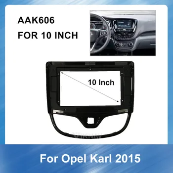 

10 Inch 2 Din Car Auto Radio Multimedia fascia for Opel Karl 2015 Audio Fitting Adaptor Fascia car accessories