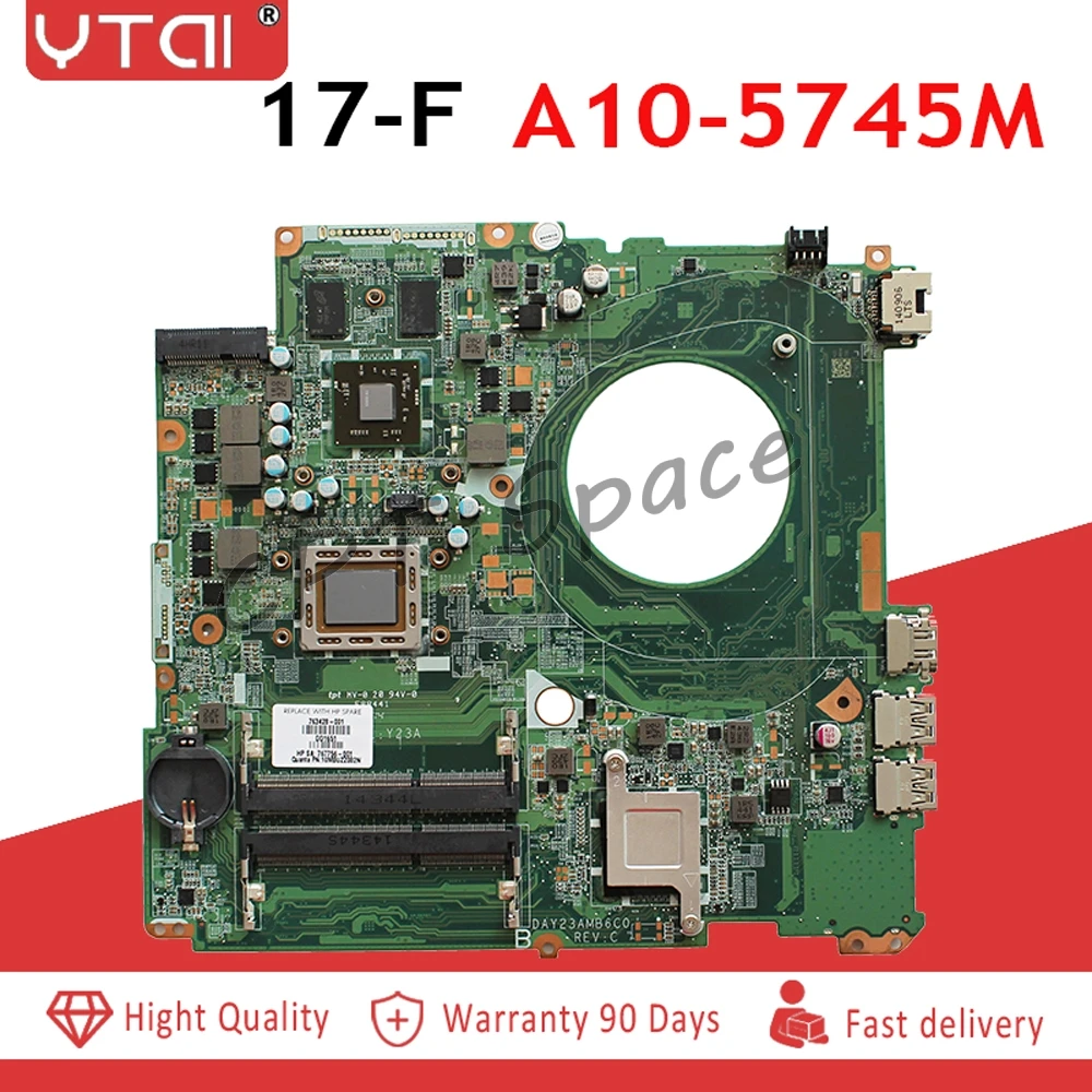 

DAY23AMB6F0 For HP pavilion 17-F motherboard A10-5745M 260M 2GB 763428-501 763428-001 100% tested intact