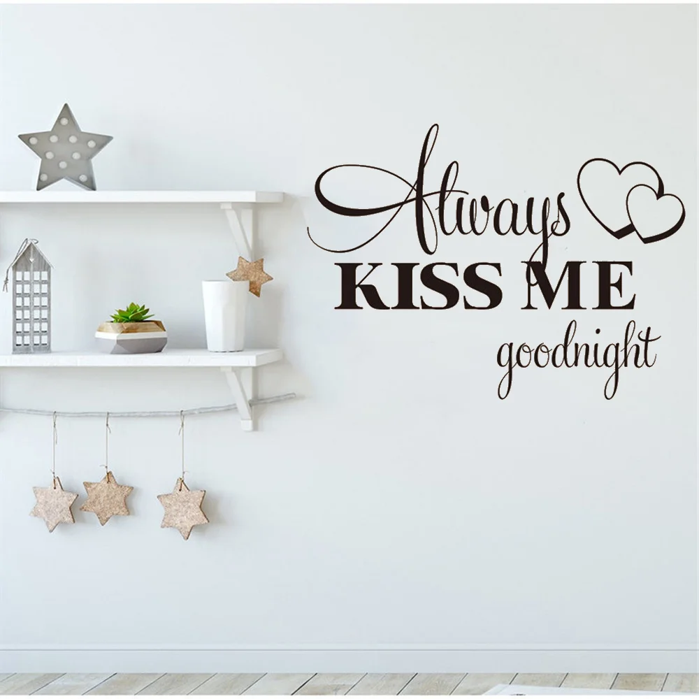 Mural Wall Decal For Home Bedroom Living Room Always Kiss Me Goodnight Quote 277