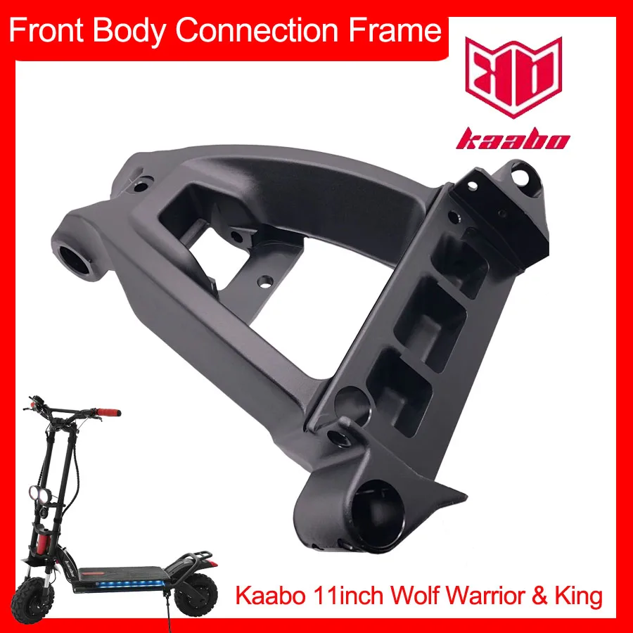 

Front Body Connection Frame Original Kaabo Parts for 11inch Wolf Warrior Pro Plus + King Electric Scooter