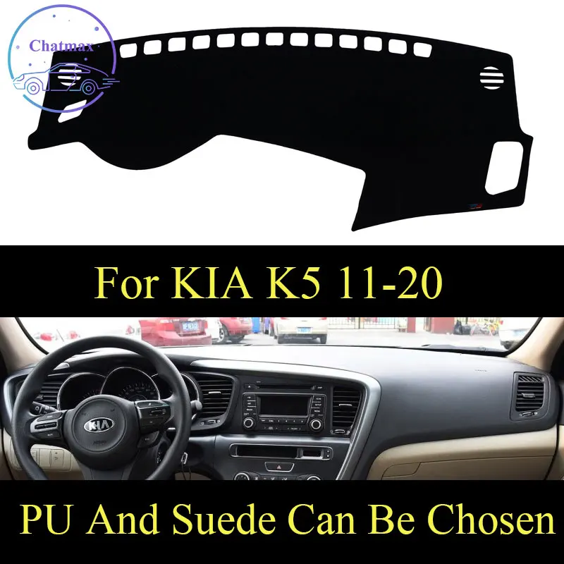 

Customize For KIA K5 2011-2019 2020 Dashboard Console Cover PU Leather Suede Protector Sunshield Pad