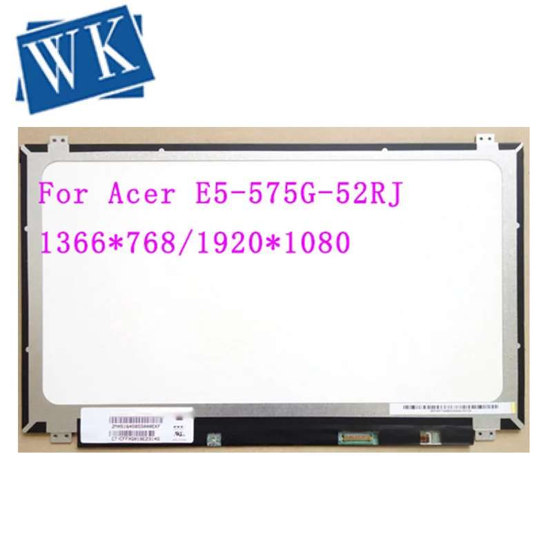 15.6" Replacement For Acer E5-575G-52RJ Acer E5 575G 52RJ Screen Matrix for Laptop LCD 30Pin Panel Monitor