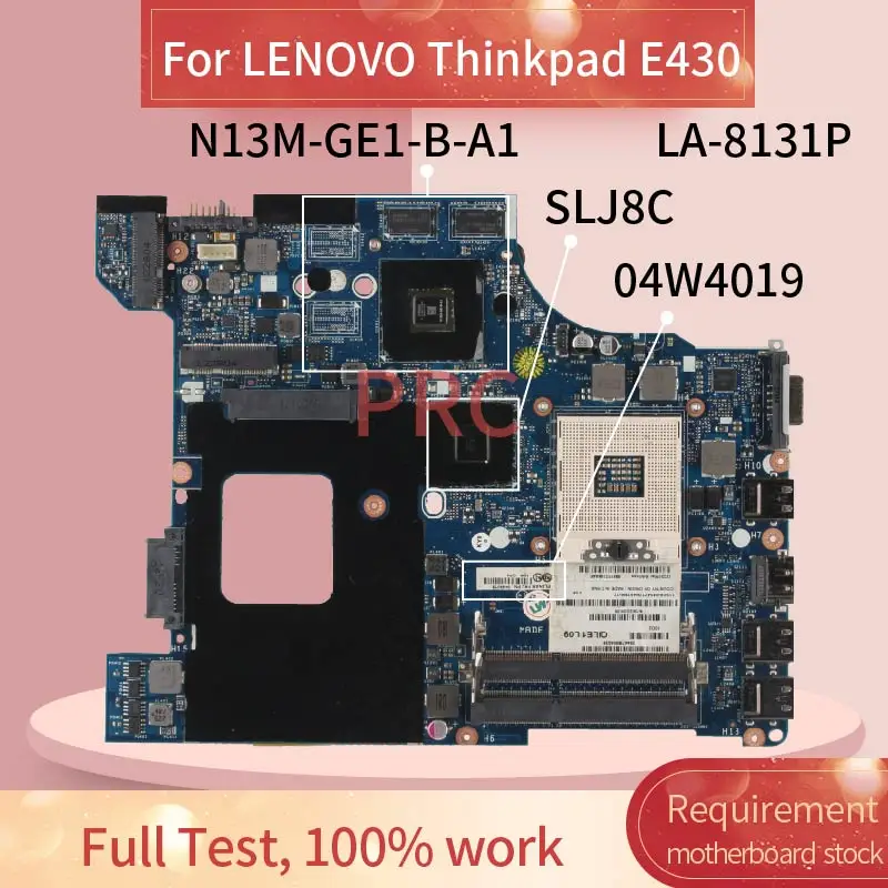 04W4019 для LENOVO Thinkpad E430 Naptop материнская плата LA-8131P SLJ8C N13M-GE1-B-A1 DDR3 Материнская