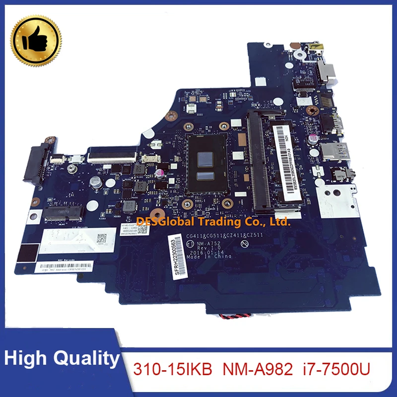 

For Lenovo Ideapad 310-15IKB Laptop Motherboard i7-7500U NM-A982 CG413 CG513 CZ513 5B20M31047 Mainboard 100% Test Fast Shipping