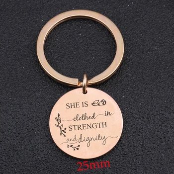 

Inspirational Round Keychain Engraved She Is Clothed In Strength And Dignity Unsiex Gift Motivated Keyfobs