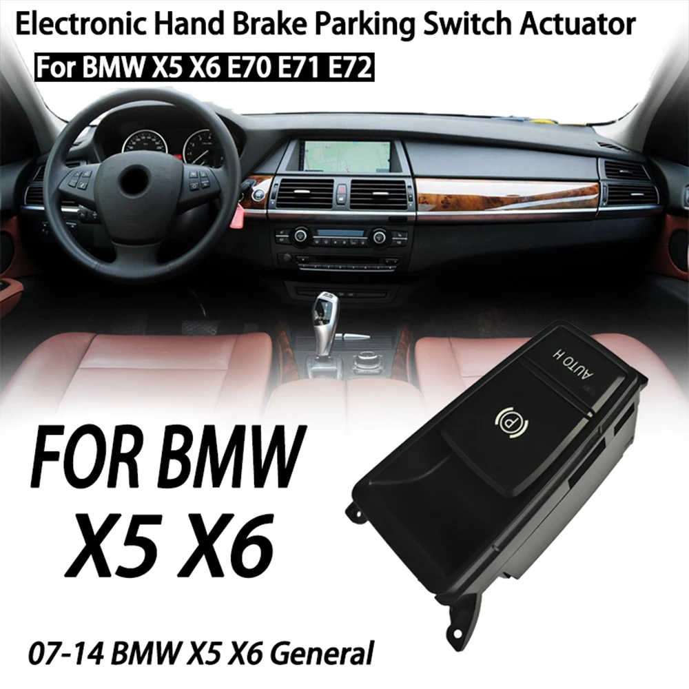 Electronic Handbrake Switch Parking Hand Brake Button For Bmw E70 X5 E71 E72 X6 E71 E72 Hybrid