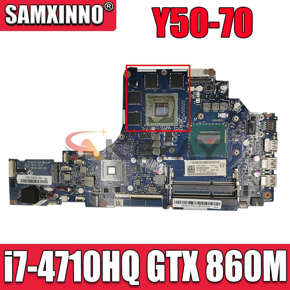 Для Lenovo Y50-70 материнская плата для ноутбука 5B20G57043 LA-B111P W/ i7-4710HQ процессор 2 50 GHz GTX 860M