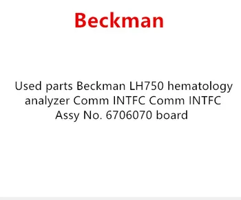 

Used parts Beckman LH750 hematology analyzer Comm INTFC Comm INTFC Assy No. 6706070 board