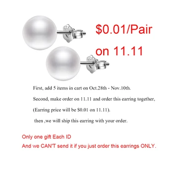 

Just Add 5 items to Cart Lock the Gift free 925 silver pearl earrings,just pay for $0.01 on 11.11,each ID only get 1 pair