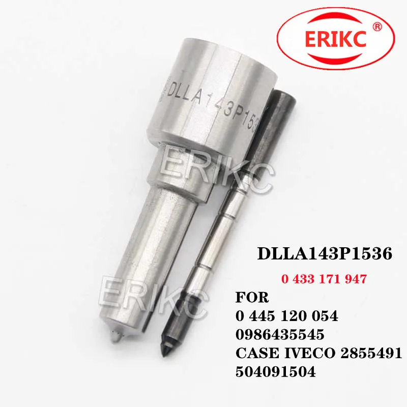 

ERIKC DLLA143P1536 Fuel Spray Nozzle DLLA 143 P1536 OEM 0 433 171 947 FOR 0 445 120 054 0986435545 CASE IVECO 2855491 504091504