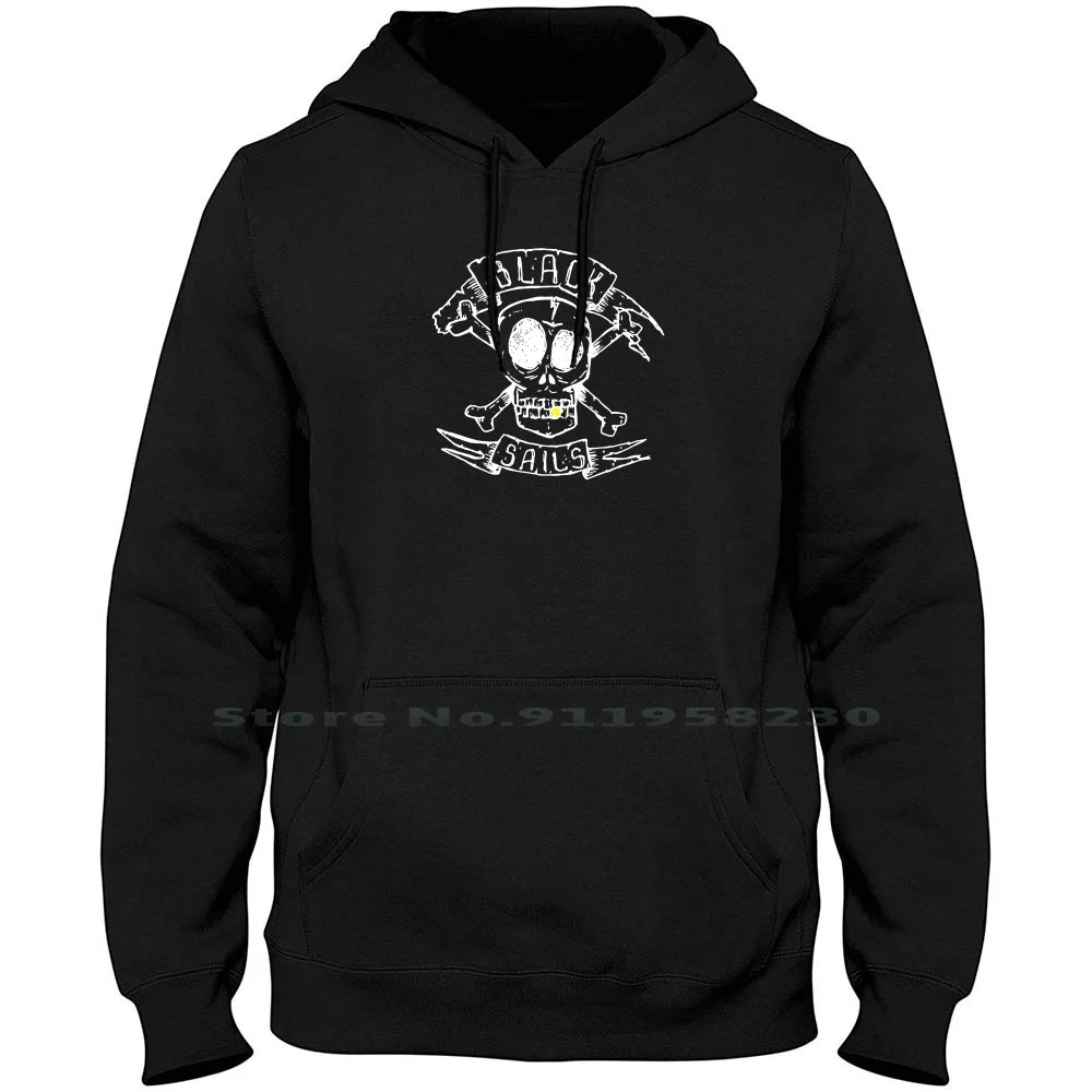 

Black Sails Men Women Hoodie Pullover Sweater 6XL Big Size Cotton Music Humor Black Sail Lack Fun Ny Funny Music