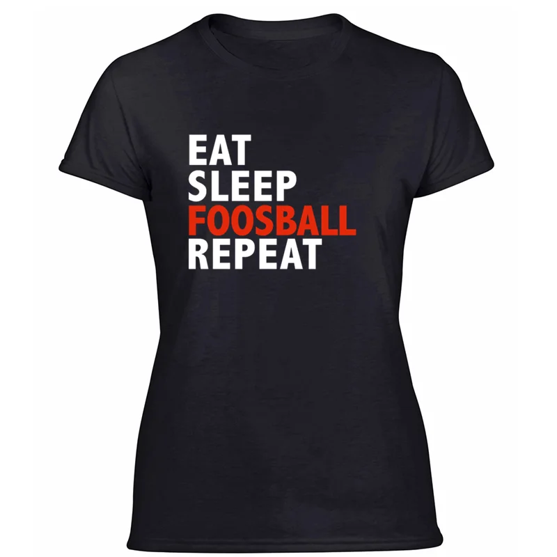 Women-Black Дизайнерская мужская футболка с надписью «eat sleep foosball repeat» для игры в футбол, модель, Мужская футболка с изображением солнечного света, веселая, большой размер S~ 5xl - Цвет: Women-Black