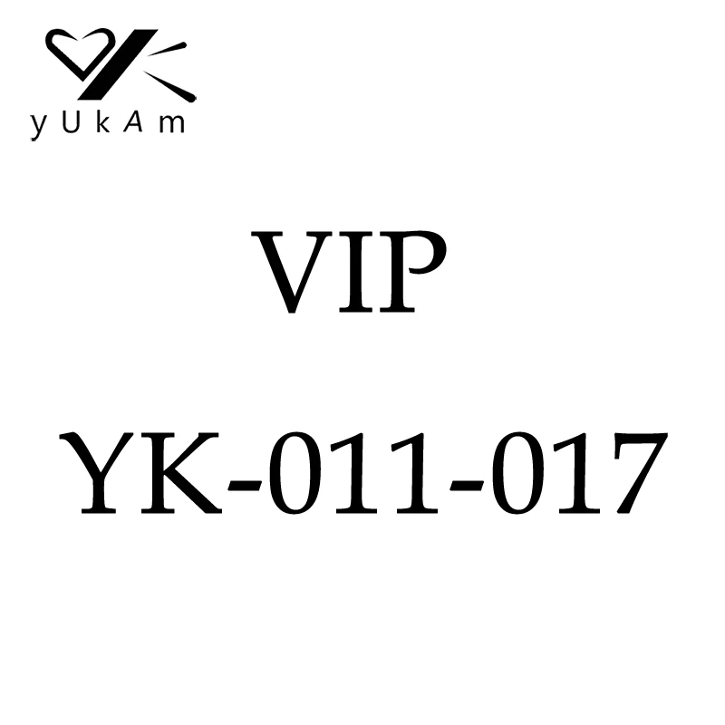 YUKAM Customized Products Link for VIP Customers YK-011-017